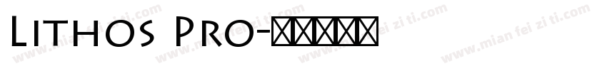 Lithos Pro字体转换